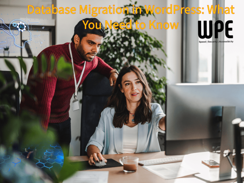 WordPress Database Migration: What You Need to Know for Better Performance