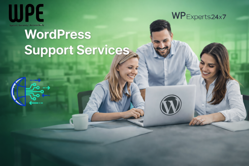 WordPress Support Services – Why Choose WPExperts24x7 for Reliable Maintenance